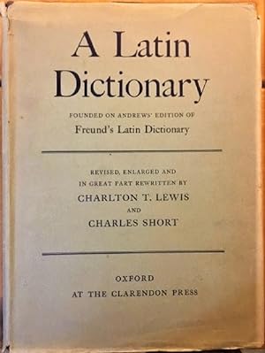 Seller image for A Latin Dictionary Founded on Andrews' Edition of Freund's Latin Dictionary for sale by Alplaus Books
