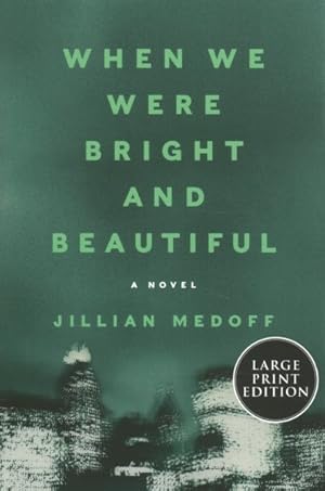 Seller image for When We Were Bright and Beautiful for sale by GreatBookPrices