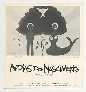 [Exhibition Catalog]: Abdias do Nascimento: A Brazilian Brother. Museum of The National Center of...