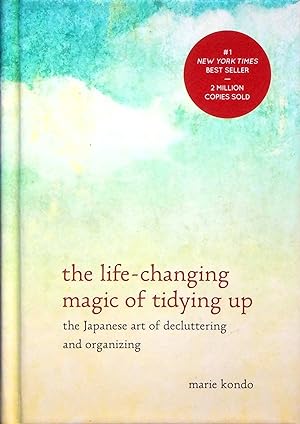 Seller image for The Life-Changing Magic of Tidying Up: The Japanese Art of Decluttering and Organizing for sale by Adventures Underground