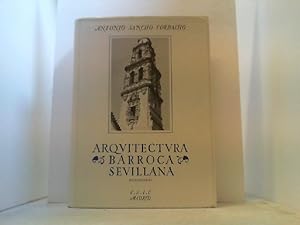 Bild des Verkufers fr Arquitectura Barroca Sevillana del Siglo XVIII. zum Verkauf von Antiquariat Uwe Berg