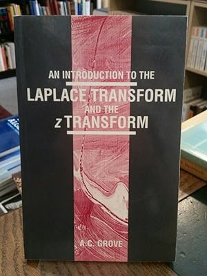 Seller image for An Introduction to the Laplace Transform and the Z Transform. for sale by Antiquariat Thomas Nonnenmacher