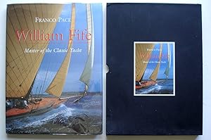 Seller image for William Fife: Master of the Classic Yacht for sale by Silicon Valley Fine Books