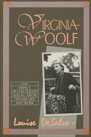 Seller image for Virginia Woolf: The Impact of Childhood Sexual Abuse on Her Life and Work for sale by Kenneth A. Himber