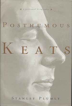 Seller image for Posthumous Keats: A Personal Biography for sale by Kenneth A. Himber