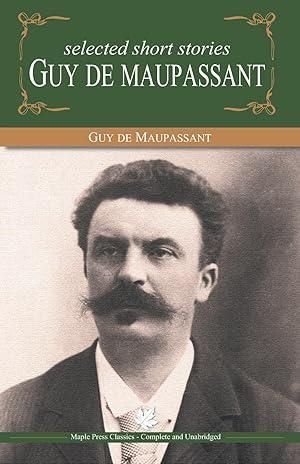 Bild des Verkufers fr Selected Short Stories of Guy De Maupasant zum Verkauf von moluna