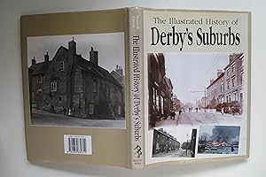 Imagen del vendedor de The illustrated history of Derby's suburbs a la venta por Aucott & Thomas