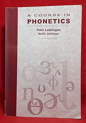 Seller image for A Course in Phonetics (Sixth Edition) for sale by Wormhole Books