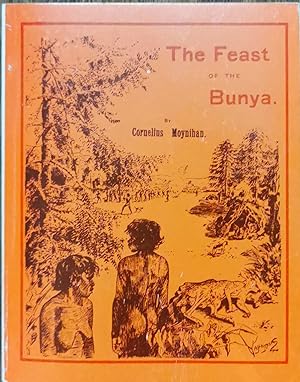 Immagine del venditore per The Feast of the Bunya: An Aboriginal Ballad venduto da Dial-A-Book