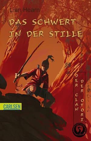 Der Clan der Otori, Band 1: Das Schwert in der Stille: Ausgezeichnet mit dem Deutschen Jugendlite...