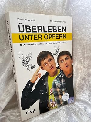 Bild des Verkufers fr berleben unter Opfern: Die Aussenseiter erklren, wie du durchs Leben kommst Die Aussenseiter erklren, wie du durchs Leben kommst zum Verkauf von Antiquariat Jochen Mohr -Books and Mohr-