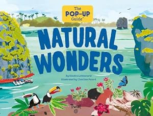 Image du vendeur pour The Pop-Up Guide: Natural Wonders (Hardcover) mis en vente par Grand Eagle Retail