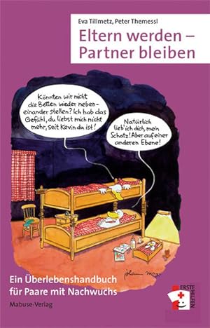 Seller image for Eltern werden - Partner bleiben Ein berlebenshandbuch fr Paare mit Nachwuchs for sale by primatexxt Buchversand