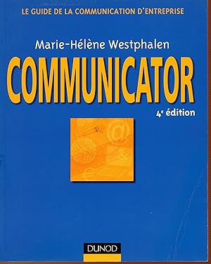 Communicator : Le guide de la communication d'entreprise