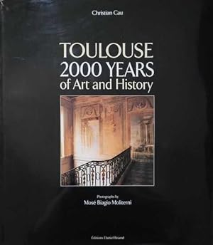 Toulouse: 2000 Years of Art and History