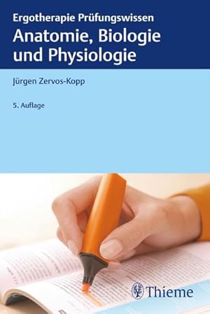Seller image for Anatomie, Biologie und Physiologie : Ergotherapie Prfungswissen for sale by AHA-BUCH GmbH