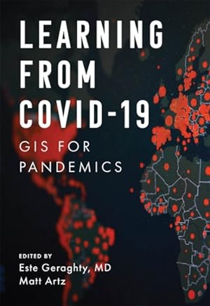 Immagine del venditore per Learning from Covid-19 : Gis for Pandemics venduto da GreatBookPrices