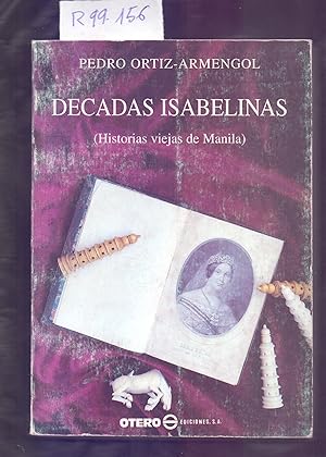 Bild des Verkufers fr DECADAS ISABELINAS - HISTORIAS VIEJAS DE MANILA (FILIPINAS) zum Verkauf von Libreria 7 Soles