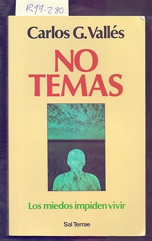 Seller image for NO TEMAS, LOS MIEDOS IMPIDEN VIVIR for sale by Libreria 7 Soles
