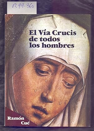 Seller image for EL VIA CRUCIS DE TODOS LOS HOMBRES for sale by Libreria 7 Soles