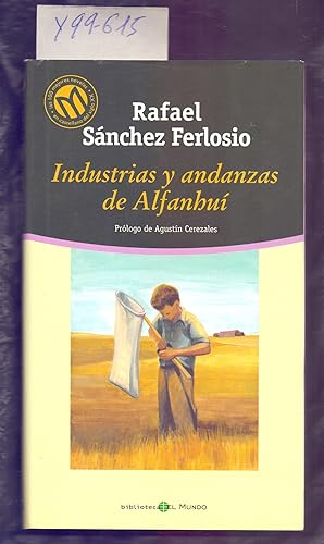 Imagen del vendedor de INDUSTRIAS Y ANDANZAS DE ALFANHUI a la venta por Libreria 7 Soles