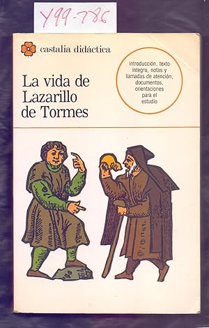 Image du vendeur pour LA VIDA DE LAZARILLO DE TORMES Y DE SUS FORTUNAS Y ADVERSIDADES mis en vente par Libreria 7 Soles