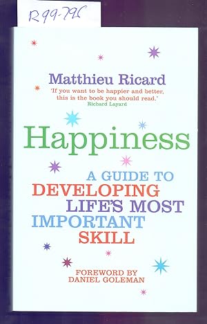 Immagine del venditore per HAPPINESS - A GUIDE TO DEVELOPING LIFE S MOST IMPORTANT SKILL venduto da Libreria 7 Soles
