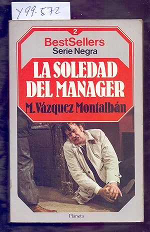 Seller image for LA SOLEDAD DEL MANAGER for sale by Libreria 7 Soles