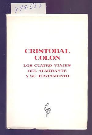 Seller image for LOS CUATRO VIAJES DEL ALMIRANTE Y TESTAMENTO for sale by Libreria 7 Soles