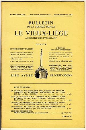Bulletin de la Société Royale Le Vieux-Liège. N° 182 (Tome VIII), Juillet-Septembre 1973