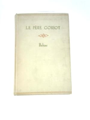 Seller image for Le Pere Goriot for sale by World of Rare Books
