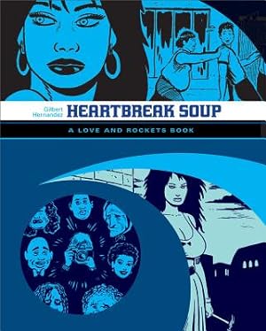 Seller image for Heartbreak Soup: A Love and Rockets Book (Paperback or Softback) for sale by BargainBookStores