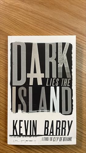 Seller image for Dark Lies the Island. Signed and dated UK first edition paperback for sale by Signed and Delivered Books