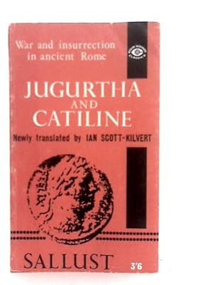 Imagen del vendedor de The War Against Jugurtha and the Conspiracy of Catiline a la venta por World of Rare Books