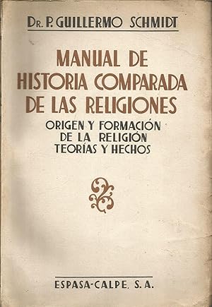 Imagen del vendedor de MANUAL DE HISTORIA COMPARADA DE LAS RELIGIONES Origen y Formacin de la Religin- Teorias y Hechos -REIMPRESION de la 2Edicin Revisada y Aumentada a la venta por CALLE 59  Libros