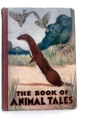 Bild des Verkufers fr The Book of Animal Tales zum Verkauf von World of Rare Books