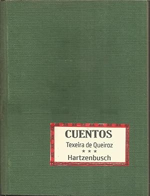 CUENTOS de Texeira de Queiroz + CUENTOS de Hartzenbusch (2 libros encuadernados en 1 volúmen)(col...