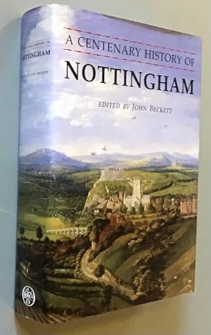 A Centenary History of Nottingham