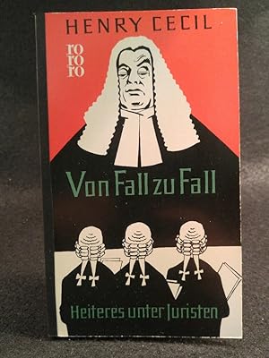 Bild des Verkufers fr Von Fall zu Fall Heiteres unter Juristen zum Verkauf von ANTIQUARIAT Franke BRUDDENBOOKS