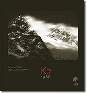 Seller image for K2. 1986- In Memorian Tadeusz Piotrowski, for sale by nika-books, art & crafts GbR