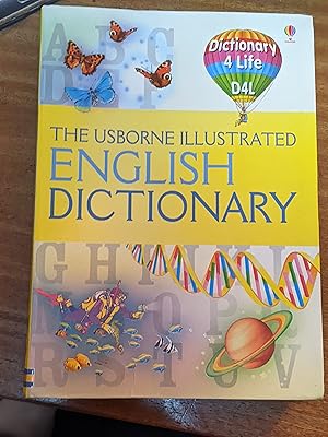 Seller image for The Usborne Illustrated English Dictionary (Dictionary 4 Life) for sale by East Kent Academic