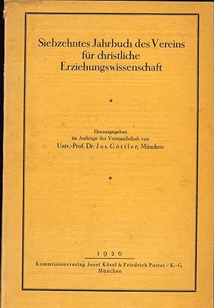 Imagen del vendedor de Siebzehntes Jahrbuch des Vereins fr christliche Erziehungswissenschaft a la venta por avelibro OHG