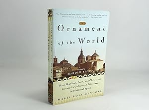 Seller image for The Ornament of the World; How Muslims, Jews, and Christians Created a Culture of Tolerance in Medieval Spain for sale by Lanna Antique