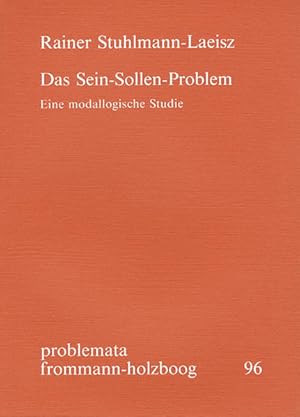 Seller image for Das Sein-Sollen-Problem. Eine modallogische Studie. (=Problemata ; 96). for sale by Antiquariat Thomas Haker GmbH & Co. KG