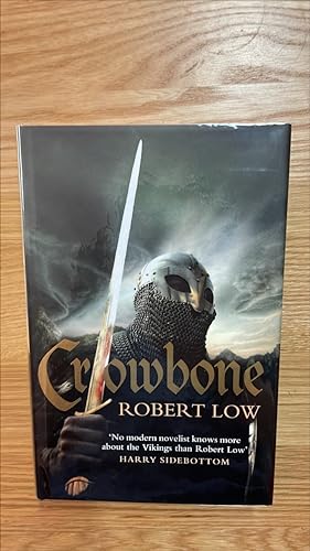 Seller image for Crowbone (The Oathsworn Series). Signed, lined and doodled UK first edition, first printing for sale by Signed and Delivered Books