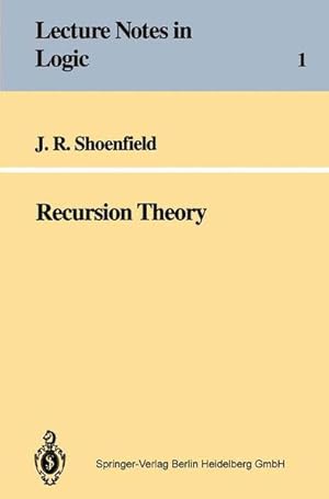 Image du vendeur pour Recursion theory. (=Lecture notes in logic ; 1). mis en vente par Antiquariat Thomas Haker GmbH & Co. KG