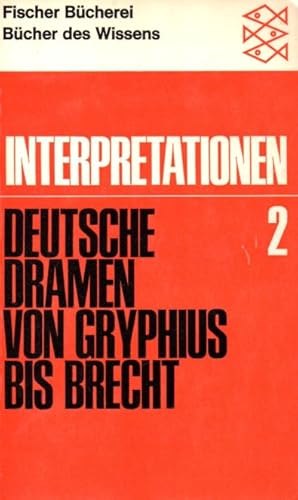 Deutsche Dramen von Gryphius bis Brecht : Interpretationen 2