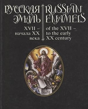 Russian Enamels of the XVII to the earlt XX centry : English and Russian