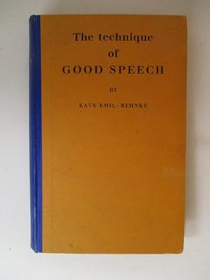 Immagine del venditore per The Technique of Good Speech venduto da GREENSLEEVES BOOKS