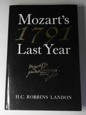 Seller image for 1791: Mozart's last year for sale by Cotswold Internet Books